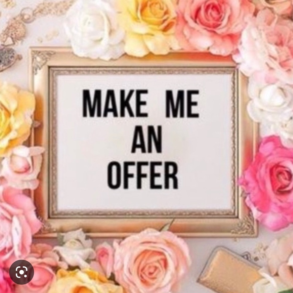 I’m open to offers!